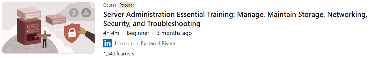 Pictures · LinkedIn — Server Administration Essential Training: Manage, Maintain Storage, Networking, Security, and Troubleshooting 2025-6