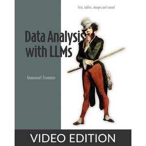 Oreilly — Data Analysis with LLMs, Video Edition 2025-4