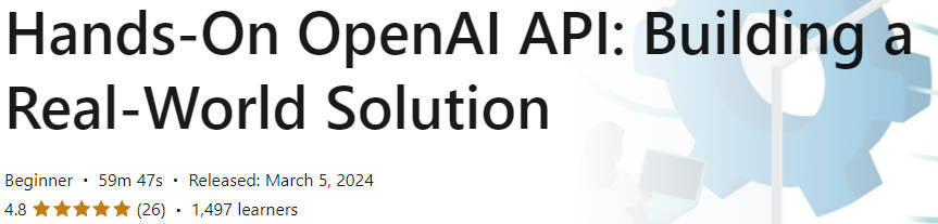 Pictures · LinkedIn — Hands-On OpenAI API: Building a Real-World Solution 2024-3