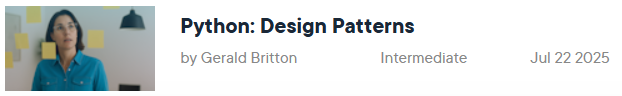 Pictures · Pluralsight — Python: Design Patterns 2025-7