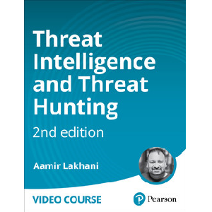 Oreilly — Threat Intelligence and Threat Hunting, 2nd Edition 2024-4