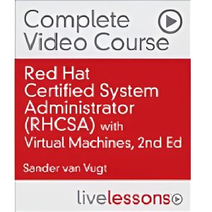 Pearson — Red Hat Certified System Administrator (RHCSA) Complete Video Course with Virtual Machines, 2nd Edition 2023-5