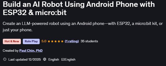 Pictures · Udemy — Build an AI Robot Using Android Phone with ESP32 & micro:bit 2025-11