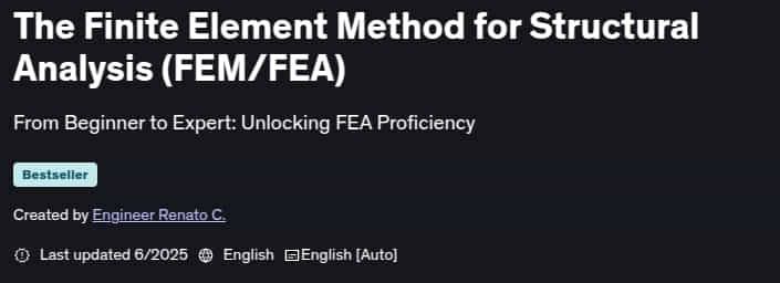 Pictures · Udemy — The Finite Element Method for Structural Analysis (FEM/FEA) 2025-6