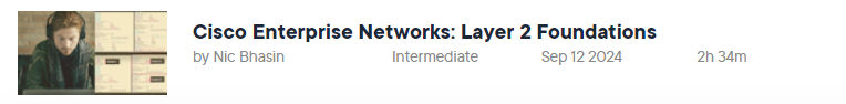 Pictures · Pluralsight — Cisco Enterprise Networks: Layer 2 Foundations 2024-9