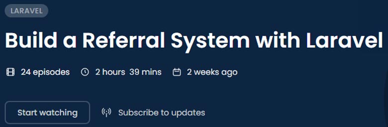 Pictures · Code Course — Build a Referral System with Laravel 2024-1