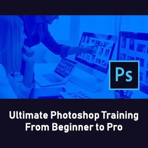 Ultimate Adobe Photoshop Training: From Beginner to Pro 2021-3