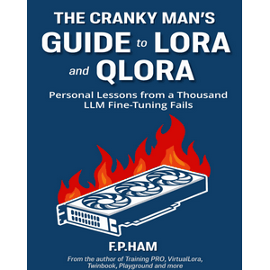 Sunimage Studios – The Cranky Man’s Guide to LoRA & QLoRA 2025