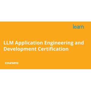 Coursera — LLM Application Engineering and Development Certification Specialization 2025-7