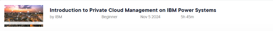 Pictures · Pluralsight — Introduction to Private Cloud Management on IBM Power Systems 2024-11