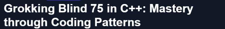Pictures · Educative — Grokking Blind 75 in C++: Mastery through Coding Patterns 2024-9