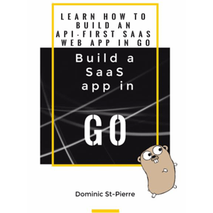 Build Saas App In Go – Built Saas Apps in Go (II edición) 2025-4