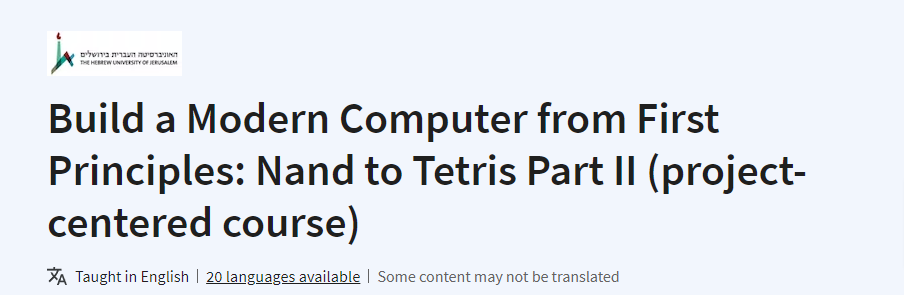चित्र · प्रथम सिद्धांतों से एक आधुनिक कंप्यूटर का निर्माण करें: Nand to Tetris Part II 2024-2