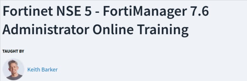 Images · Le CBTNuggets – Fortinet NSE 5 Le FortiManager 7.6 administrateur 2025-9