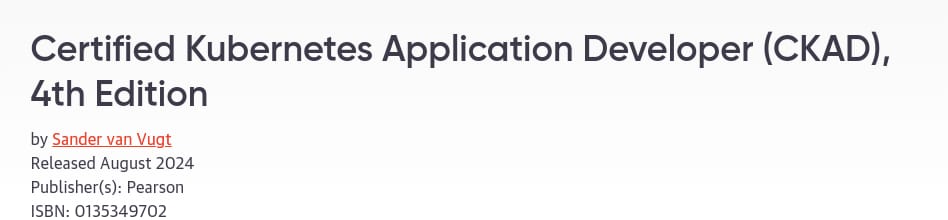 Изображения · Оригинальное название: Oreilly - Certificated Kubernetes Разработчик приложений (CKAD), 4th Edition 2024-8