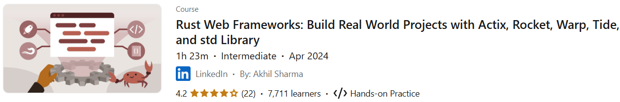 Pictures · LinkedIn — Rust Web Frameworks: Build Real World Projects with Actix, Rocket, Warp, Tide, and std Library 2024-4
