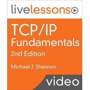 Oreilly — TCP/IP Fundamentals LiveLessons, 2nd Edition 2021-8