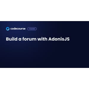 Codecourse — Build a forum with AdonisJS 2021-2