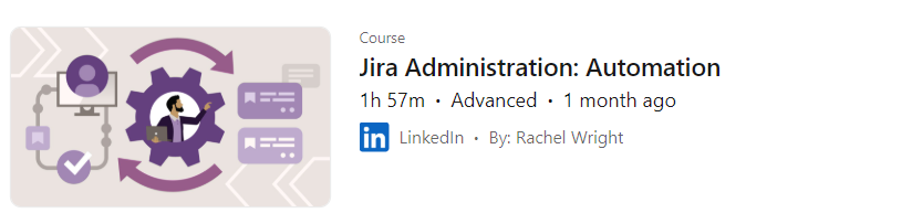 Pictures · LinkedIn — Jira Administration: Automation 2024-10