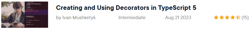 Pictures · Pluralsight — Creating and Using Decorators in TypeScript 5 2023-8