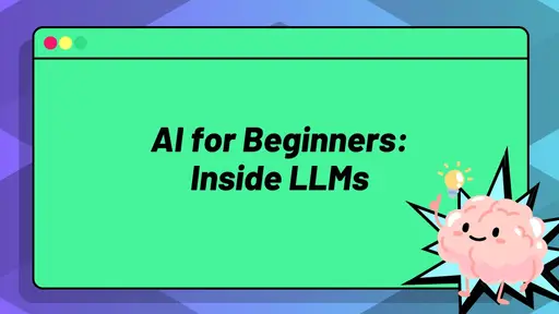 Zero To Mastery — ZeroToMastery - AI for Beginners: Inside Large Language Models
