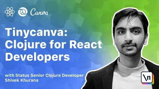 NewLine - Tinycanva: Clojure for React Developers