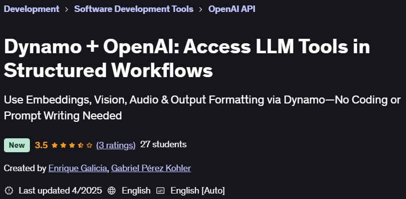 Pictures · Udemy — Dynamo + OpenAI: Access LLM Tools in Structured Workflows 2025-4