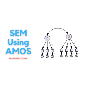 IBM SPSS AMOS Foundation Course: SEM Scratch to Advanced 2022-2