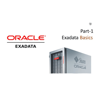 Oracle Exadata से Scratch-Part1-Exadata Essentials X8, X8M 2024-9
