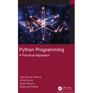 CRC Press — Python Programming: A Practical Approach 2022