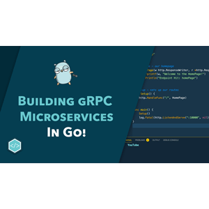 TutorialEdge – Aufbau von gRPC-Microservices in Go 2022-11