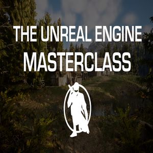 UnrealMasterClass — Unreal Sensei – The Unreal Masterclass 2022-5