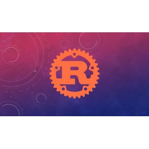Udemy — Master The Rust Programming Language : Beginner To Advanced 2025-8