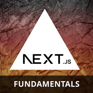 Next.js Fundamentals, v4 2025-4