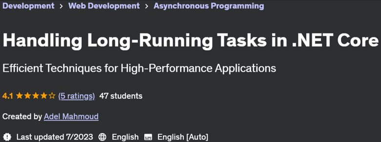 Pictures · Udemy — Handling Long-Running Tasks in .NET Core 2023-7