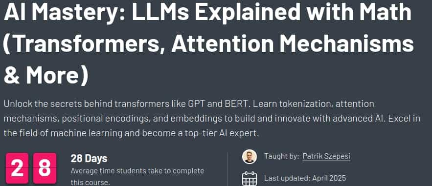 Pictures · ZeroToMastery — AI Mastery: LLMs Explained with Math (Transformers, Attention Mechanisms & More) 2025-4