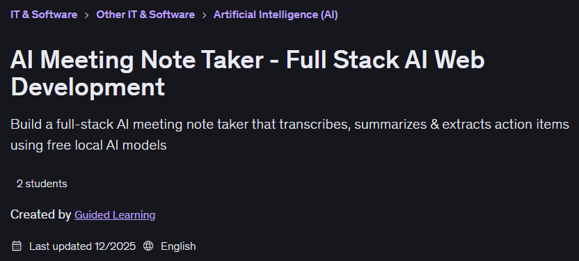 Pictures · Udemy — AI Meeting Note Taker – Full Stack AI Web Development 2025-12