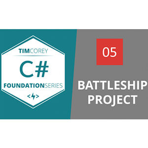 iamtimcorey (TimCorey) – Foundation in C#: Battleship Project 2020-11