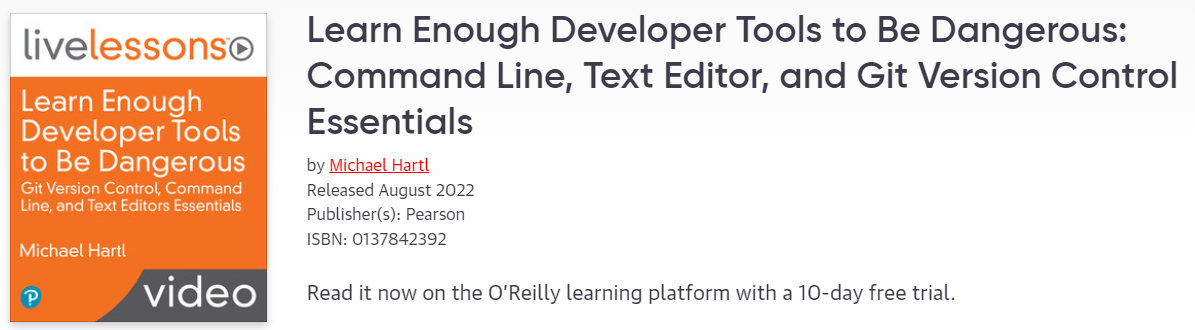 Pictures · Oreilly – Learn Enough Developer Tools to Be Dangerous: Command Line, Text Editor, and Git Version Control Essentials 2022-9