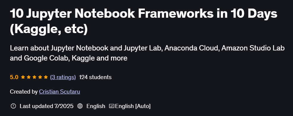 Pictures · Udemy — 10 Jupyter Notebook Frameworks in 10 Days (Kaggle, etc) 2025-7