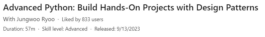Pictures · LinkedIn — Advanced Python: Build Hands-On Projects with Design Patterns 2023-9