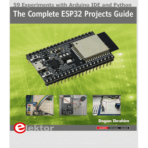Elektor – The Complete ESP32 Projects Guide 2019