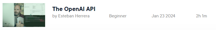 Pictures · Pluralsight — The OpenAI API 2023-8