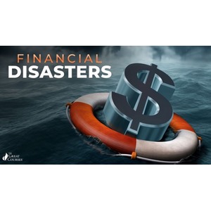 TheGreatCourses — Crashes and Crises: Lessons from a History of Financial Disasters 2018-10