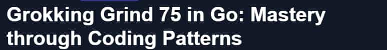 Pictures · Educative — Grokking Grind 75 in Go: Mastery through Coding Patterns 2024-9