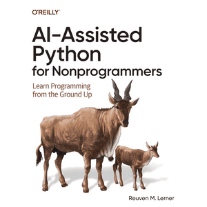 Oreilly – AI-Assisted Python for Nonprogrammers 2026