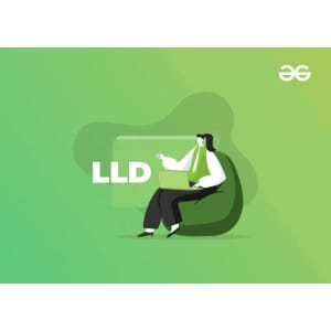 GeeksforGeeks — Low Level Design for Interview Preparation – Self Paced 2025-1