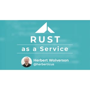 Ardan Labs – Rust as a Service 2024-5