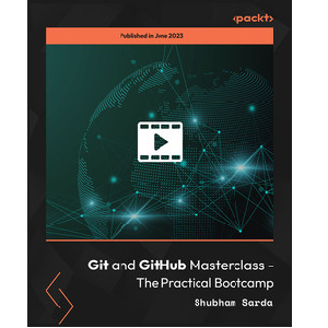 Oreilly — Git and GitHub Masterclass – The Practical Bootcamp 2023-7