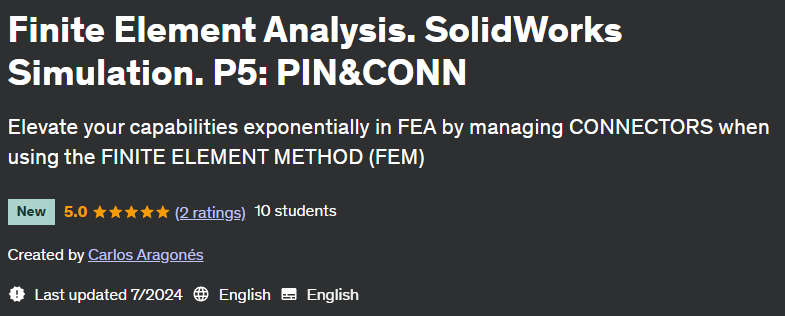Pictures · Finite Element Analysis. SolidWorks Simulation. P5: PIN&CONN 2024-7